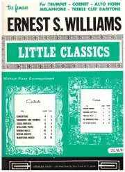 ERNEST S. WILLIAMS LITTLE CLASSICS MUSIC BOOK FOR TRUMPET RARE BRAND NEW ON SALE