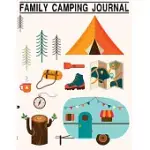 FAMILY CAMPING JOURNAL: PERFECT RV RVER RVING RVERS JOURNAL CAMPING DIARY OR GIFT FOR CAMPERS OR HIKERS WITH PROMPTS FOR WRITING CAPTURE MEMOR