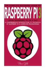 在飛比找博客來優惠-Raspberry Pi: The Complete Beg