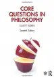 Core Questions in Philosophy (7 Ed.)