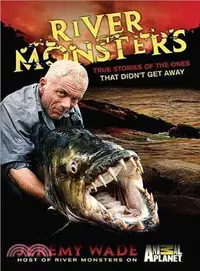 在飛比找三民網路書店優惠-River Monsters: True Stories o