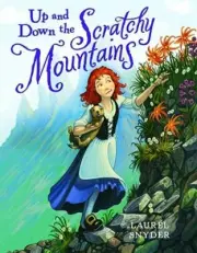 Up and Down the Scratchy Mountains: Or the Search for a Suitable Princess: New
