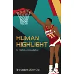 HUMAN HIGHLIGHT: AN ODE TO DOMINIQUE WILKINS