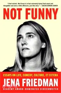 在飛比找三民網路書店優惠-Not Funny: Essays on Life, Com
