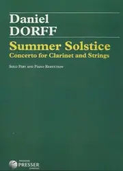 DANIEL DORFF SUMMER SOLSTICE CONCERTO FOR CLARINET AND STRINGS BOOK & PIANO NEW