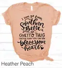 I Can Go From Southern Belle To Ghetto Thug Faster Than You Can Say Bless Your