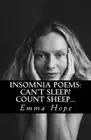 Insomnia Poems : Can't Sleep? Count Sheep, Paperback by Hope, Emma, Brand New...