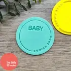 Circle Coming Soon Baby Shower Cookie Cutter Stamp Fondant Embosser