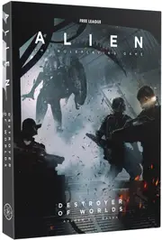 Alien RPG: Destroyer of Worlds