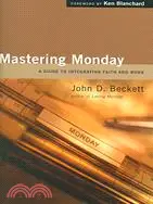 在飛比找三民網路書店優惠-Mastering Monday: A Guide to I