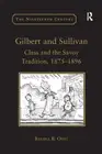 Gilbert and Sullivan: Class and the Savoy Tradition, 1875-1896 (The Nineteenth