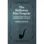 THE HOLLOWAY FLAT TRAGEDY (A CLASSIC SHORT STORY OF DETECTIVE MAX CARRADOS)