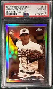 2014 TOPPS CHROME SEPIA REFRACTOR MANNY MACHADO CARD #168 PSA 10 #'D 61/75