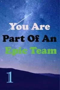 在飛比找博客來優惠-You Are Part Of An Epic Team 1