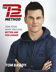 The Tb12 Method by Tom Brady Paperback Book