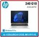 HP 惠普 240 G10 836J6PA 輕薄窄邊商用筆電 240G10/14FHD/i5-1355U/8G*1/512GB SSD/1.48kg/W11P/110