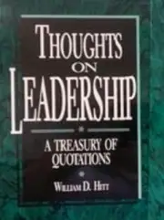 Thoughts on Leadership: A Treasury of Quotations