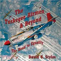 在飛比找三民網路書店優惠-The Tuskegee Airmen and Beyond