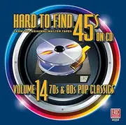Hard To Find 45S On Cd Vol.14 70S 80S Pop Classics