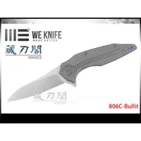 在飛比找蝦皮購物優惠-《藏刀閣》WE KNIFE-(Bullit)子彈-灰色鈦柄折