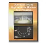 Operation Argus High Altitude Nuclear Atomic Bomb Test Program DVD - A547
