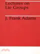 Lectures on Lie Groups