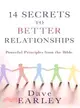 14 Secrets to Better Relationships ― Powerful Principles from the Bible