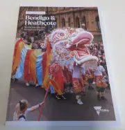 Bendigo and Heathcote - Official Visitor Guide - Tourism - Victoria - 84 Pages