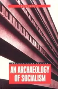 在飛比找博客來優惠-An Archaeology of Socialism