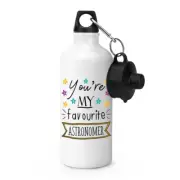 You're My Favourite Astronomer Stars Sports Water Bottle Funny Best Astronomy
