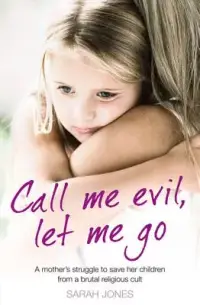 在飛比找博客來優惠-Call Me Evil, Let Me Go: A Mot