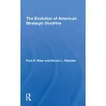 THE EVOLUTION OF AMERICAN STRATEGIC DOCTRINE: PAUL H. NITZE AND THE SOVIET CHALLENGE