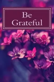 Be Grateful: 365 days of Gratitude by Laquita King (English) Paperback Book