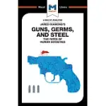 AN ANALYSIS OF JARED DIAMOND’S GUNS, GERMS, AND STEEL: THE FATE OF HUMAN SOCIETIES