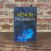 Minor Prophets By Hurley, Blair