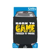 Born To Game - Funny Novelty Stubby Holder With Base