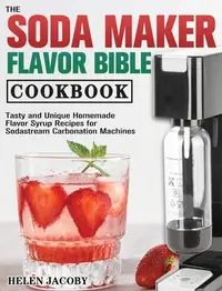 在飛比找誠品線上優惠-The Soda Maker Flavor Bible Co