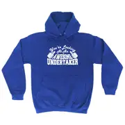 Youre Looking At An Awesome Undertaker - Funny Novelty Hoodies Hoodie