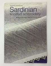 Yvette Stanton Sardinian Knotted Whitework Embroidery New needlework