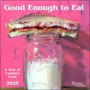 Good Enough to Eat: A Year of Comfort Food 2025 Wall Calendar - BRAND NEW!