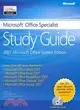 The Microsoft Office Specialist Study Guide