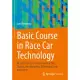 Basic Course in Race Car Technology: Introduction to the Interaction of Tires, Chassis, Aerodynamics, Differential Locks and Frame