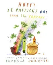 Happy St. Patrick's Day from the Crayons by Drew Daywalt Hardcover Book