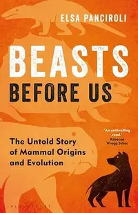 在飛比找誠品線上優惠-Beasts Before Us: The Untold S
