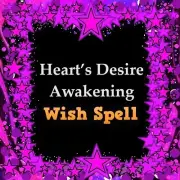 Heart’s Desire Awakening Wish Spell - Pagan Magick Spells