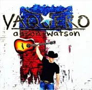 Aaron Watson Vaquero CD