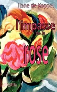 在飛比找三民網路書店優惠-L'impasse de la rose