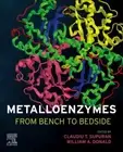 Metalloenzymes : From Bench to Bedside, Paperback by Supuran, Claudiu T (EDT)...