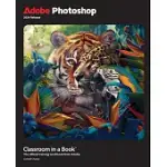 ADOBE PHOTOSHOP CLASSROOM IN A BOOK 2024 RELEASE