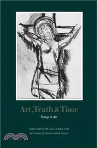 在飛比找三民網路書店優惠-Art, Truth and Time：Essays in 